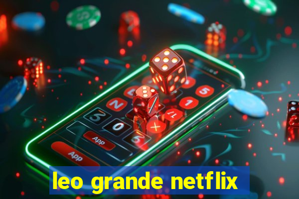 leo grande netflix